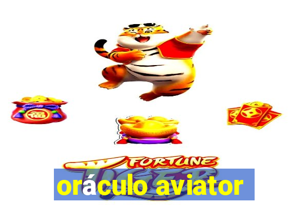 oráculo aviator